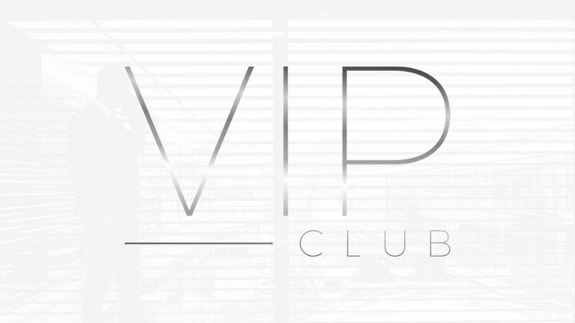 Welcome To The VIP Club
